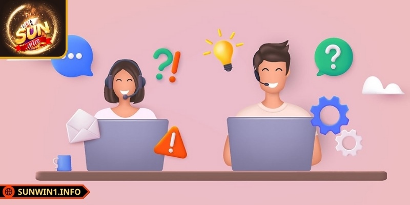 Tổng đài viên sẽ nắm bắt rõ ràng vấn đề mà bạn đang gặp phải